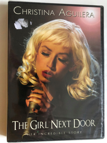 Christina Aguilera: The Girl Next Door / A look back at Christina's staggering career and music / A Silver and Gold Production / DVD (823564522593)