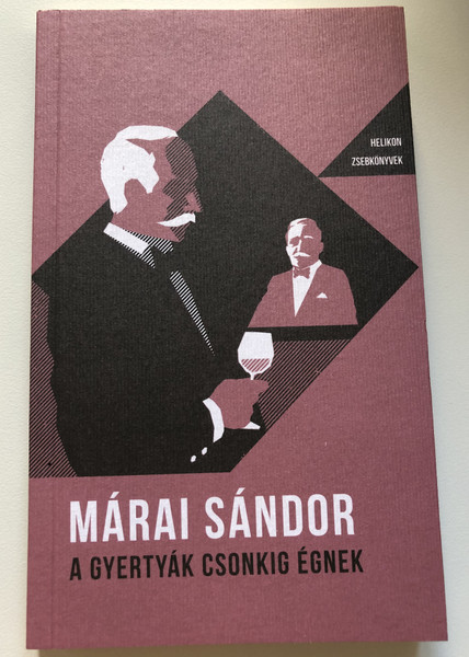 A gyertyák csonkig égnek - Helikon zsebkönyvek 20.  Helikon Kiadó, 2015, 2019, 2020  Paperback (9789634792451)