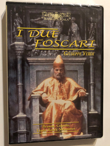 I Due Foscari (The Two Foscari) / Opera in three acts by Giuseppe Verdi / LIVE FROM SCALA MILAN / Recorded on January 12, 1988 at La Scala in Milan / Conductor: Gianandrea Gavazzeni / DVD (9120056506262)