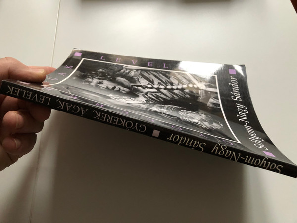 GYÖKEREK, ÁGAK, LEVELEK  Sólyom-Nagy Sándor vallomása pályájáról, életéről  HOLNAP KIADÓ, BUDAPEST  Paperback (9789633462645) 