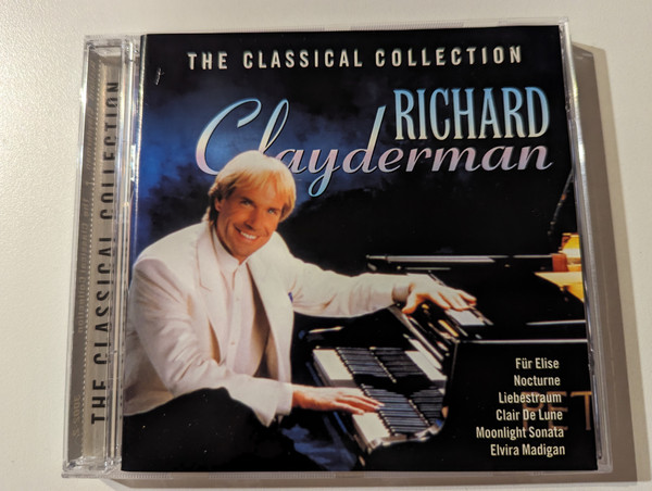 Richard Clayderman: The Classical Collection - Für Elise; Nocturne; Liebestraum; Clair De Lune; Moonlight Sonata; Elvira Madigan / CMC Music Audio CD 1995 / 3002-2