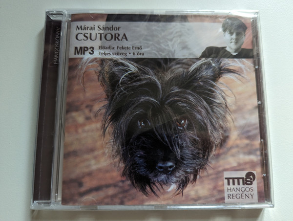 Márai Sándor: Csutora - Eloadja: Fekete Erno; Teljes szoveg - 6 ora / Titis Kft. Audio CD 2013