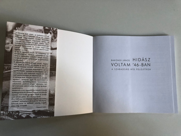 Hidász voltam '46-ban. A Szabadság híd felújítása - BAKONDI JÁNOS  TERC Kft. 2011  Paperback (9789639968301)