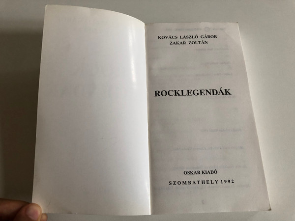 Rocklegendák  László Gábor Kovács and Zakar Zoltán  Hungarian Edition  Oskar Kiadó 1992  Paperback (9789638122032)