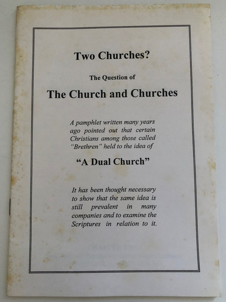 Two Churches? The Question of The Church and Churches / Publisher: CHAPTER TWO London England Booksellers and Publishers of Select Christian Literature (1853070963)