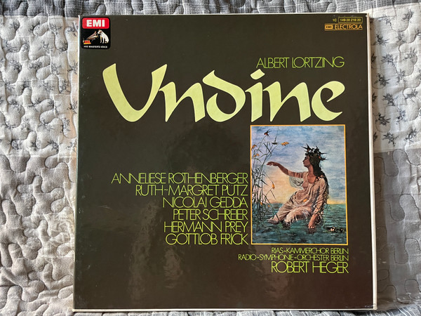 Albert Lortzing: Undine - Anneliese Rothenberger, Ruth-Margret Pütz, Nicolai Gedda, Peter Schreier, Hermann Prey, Gottlob Frick, RIAS-Kammerchor Berlin, Radio-Symphonie-Orchester Berlin / His Master's Voice 3x LP, Box Set 1967 / 1C 149-30 218/20