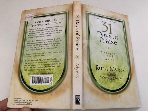 Thirty-One Days of Praise Enjoying God Anew (31 Days Series) by Ruth Myers and Warren Myers  Come into His Presence with Praise  Experiencing God in a deeper way  Published by Multnomah Publishers