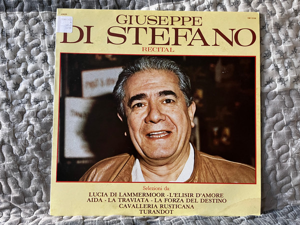 Giuseppe di Stefano – Recital / Selezioni da: Lucia Di Lammermoor; L'Elisir D'Amore; Aida; La Traviata; La Forza Del Destino; Cavalleria Rusticana; Turandot / International Joker Production LP 1982 / SM 1298 