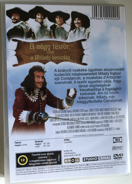 The Four Musketeers  A NEGY TESTOR avagy a Milady bosszúja  Region 2 PAL DVD  Language  English, Hungarian  Subtitle  Hungarian, Romanian  Actors Geraldine Chaplin, Jean-Pierre Cassel, Joss Ackland, Michael York, Oliver Reed (5996051090204)