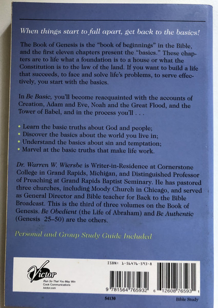 Be Basic (Genesis 1-11) Believing the Simple Truth of God's Word  Warren W. Wiersbe  The BE Series Commentary  David C. Cook, 1998  Paperback (9781564765932)