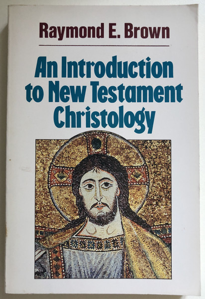 An Introduction to New Testament Christology / Raymond E. Brown / Geoffrey Chapman, 1994 / Paperback (9780225667691)