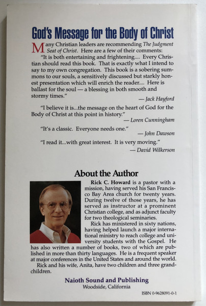 The Judgment Seat of Christ Including General WIlliam Booth's Vision of Heaven  Rick Howard  Foreword by Loren Cunningham  Naioth Sound & Pub Co, 1990  Paperback (0962809101)