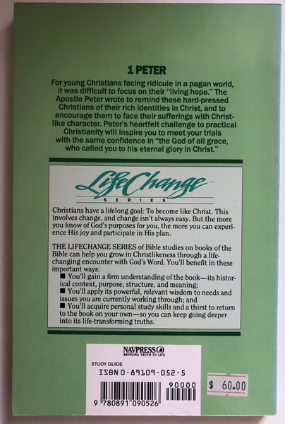 1 Peter  A life-changing encounter with God's Word from the book of 1 Peter  Life Change Series  NavPress, 2018  Paperback (9780891090526)