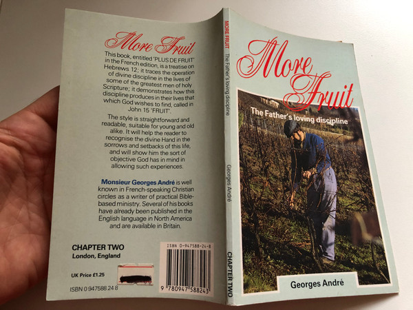 More Fruit The Father's Loving Discipline by Georges Andre  J. Scales (Translator)  Published by CHAPTER TWO London, England