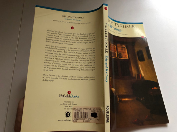 William Tyndale: Selected Writings (Fyfield Books) / EDITED WITH AN INTRODUCTION BY DAVID DANIELL / First published in 2004. Routledge is an imprint of Taylor & Francis, an informa company (8415969697)