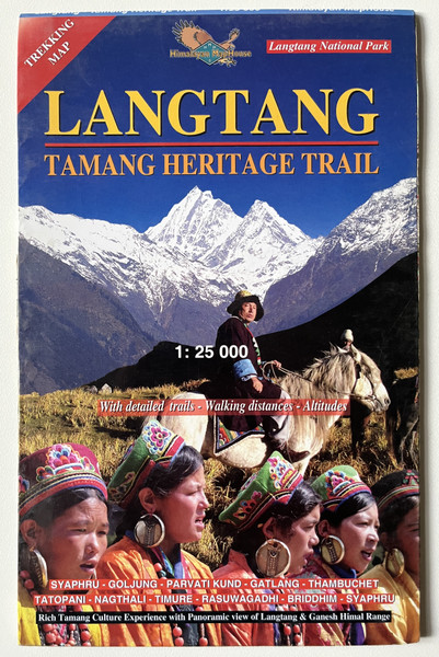 LANGTANG TAMANG HERITAGE TRAIL  125 000  With detailed trails - Walking distances - Altitudes  Langtang National Park  Himalayan MapHouse (9993323322)