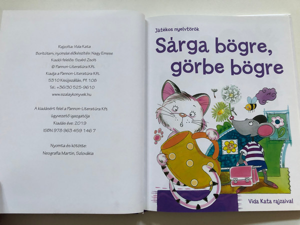 Sárga bögre, görbe bögre - Játékos nyelvtörők Vida Kata rajzaival  Szalay Könyvek, 2019  Hardcover (9789634591467)