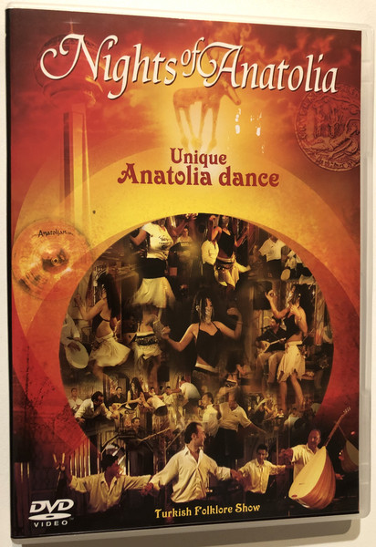 Nights Anatolia  UNIQUE ANATOLIA DANCE  Turkish Folklore Show  ÖZMÜZİK  DVD VIDEO (8695428900012)