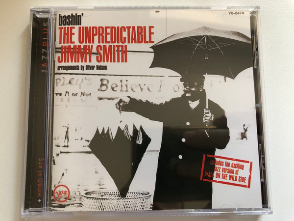 Jimmy Smith: Bashin' - The Unpredictable Jimmy Smith + Hobo Flats / Arrangements By Oliver Nelson / Includes the exciting jazz version of 'Walk On The Wild Side' / Jazzplus / Verve Records Audio CD 2012 / 06007 5340160 