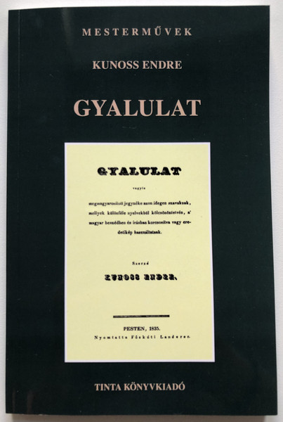 Gyalulat - Kunoss Endre  Tinta Könyvkiadó, 2022  Paperback (9789634093350)