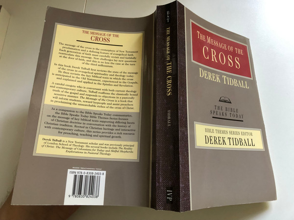 The Message of the Cross Wisdom Unsearchable, Love Indestructible (The Bible Speaks Today) by Derek Tidball  RELIGION-Biblical Commentary-General  BIBLE THEMES SERIES EDITOR