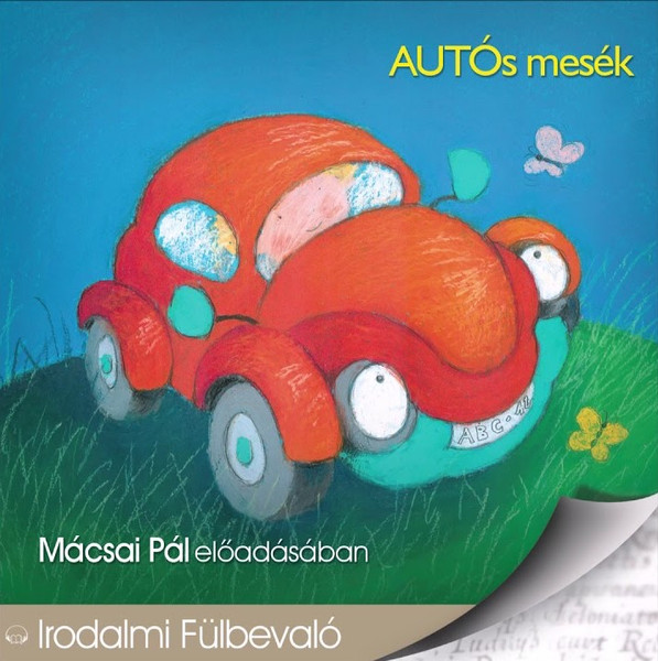 Autós mesék - hangoskönyv  Mácsai Pál előadásában  Hungarian Audio Book CD (9789630987509)