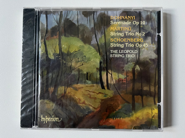 Dohnányi - Serenade Op 10; Mertinu - String Trio No 2; Schoenberg - String Trio Op 45 - The Leopold String Trio / Hyperion Audio CD / CDA67429