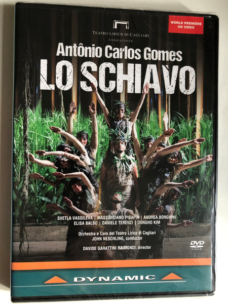 Gomes: Lo Schiavo / Lyric drama in four acts / Libretto by Rodolfo Paravicini / Orchestra and Chorus of the Teatro Lirico of Cagliari / Conductor: John Neschling Chorus Master: Donato Sivo / Recorded at: Teatro Lirico di Cagliari / DVD (8007144378455)