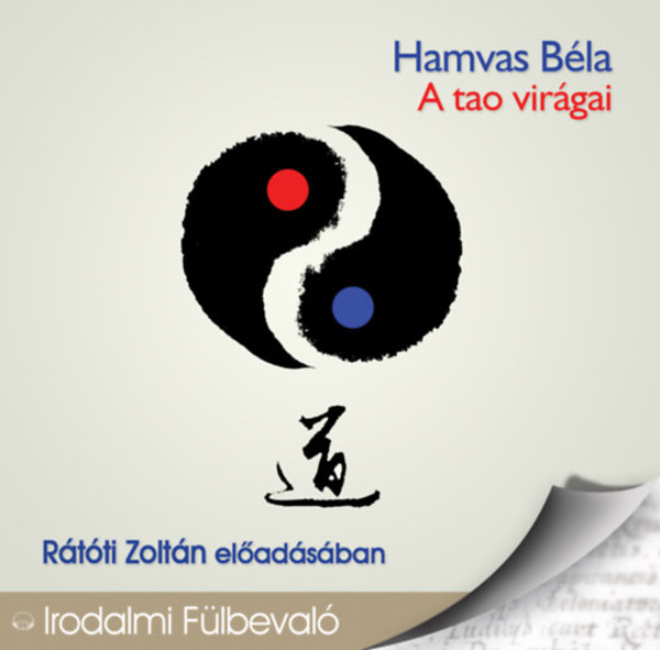 Hamvas Béla A tao virágai - hangoskönyv  Rátóti Zoltán előadásában  Hungarian Audio Book CD ( 9789630978781)