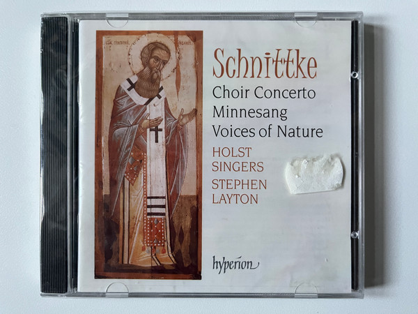 Schnittke – Choir Concerto; Minnesang; Voices Of Nature - Holst Singers, Stephen Layton / Hyperion Audio CD 2002 / CDA67297