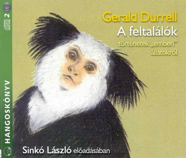 Gerald Durrell A feltalálók - hangoskönyv  (történetek emberi állatokról)  Hungarian Audio Book  MP3 CD (9789630971287)