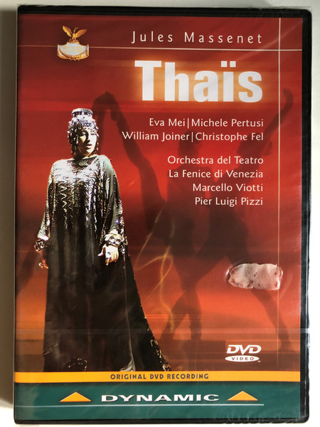 Jules Massenet: Thais (Méditation) / Lyrical comedy in three acts and seven scenes - Libretto by Louis Gallet / Orchestra and Chorus of the Teatro La Fenice in Venice / Conductor: Marcello Viotti Chorus Master: Guillaume Tourniaire / DVD