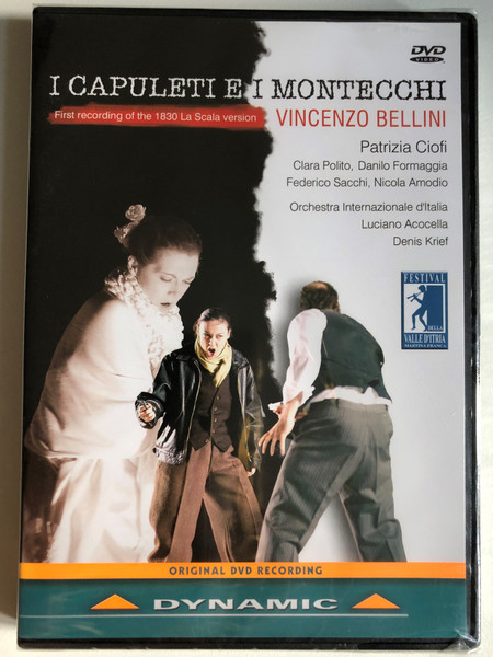 Bellini: I Capuleti E I Montecchi / Drama in two acts - Libretto by Felice Romani / International Orchestra of Italy Conductor: Luciano Acocella / Bratislava Chamber Chorus Chorus Master: Pavol Procházka / DVD (8007144335045)