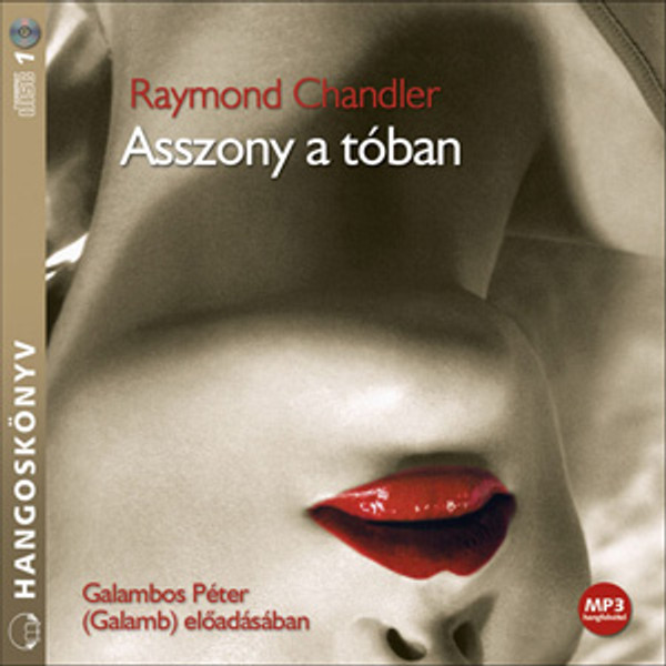  Raymond Chandler Asszony a tóban - hangoskönyv  Galambos Péter (Galamb) előadásában  Hungarian Audio Book  MP3 CD (9789630959032)