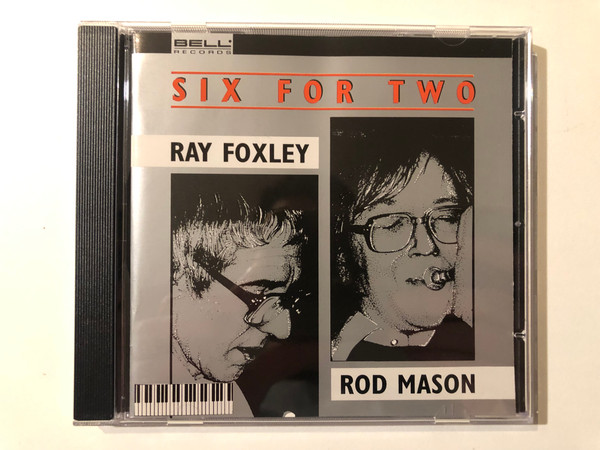 Six For Two - Ray Foxley, Rod Mason / Bell Records Audio CD / BLR 84 035