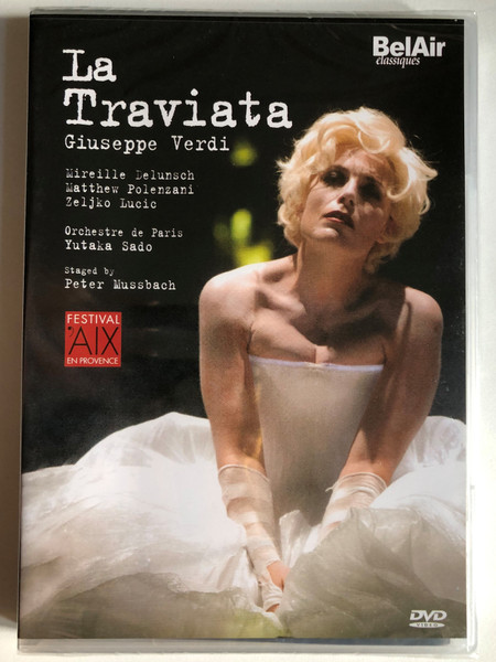 Verdi: La Traviata / OPERA IN THREE ACTS / ORCHESTRE OF PARIS / Yutaka SADO, conductor / Recording Festival International d'Art Lyrique d'Aix-en-Provence / Produced by by Don KENT / DVD (3760115302051)