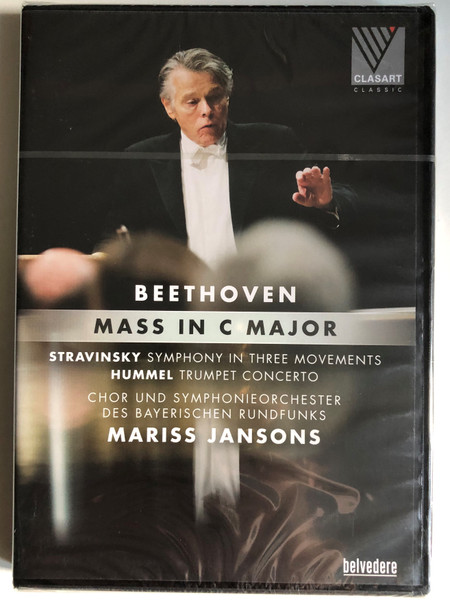 Beethoven: Mass in C Major; Stravinsky: Symphony in Three Movements; Hummel: Trumpet Concerto / Recorded live at the Philharmonie im Gasteig / MARIS JANSSON / Video Director: Elisabeth Malzer / DVD (4260415080417)