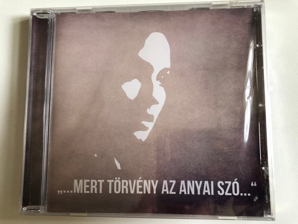 ''...Mert Torveny Az Anyai Szo...'' / Szlovakiai Magyar Pedgogusok Vass Lajos Korusa Audio CD 2013