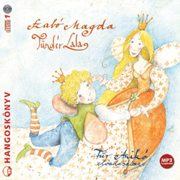 Szabó Magda Tündér Lala - hangoskönyv  Für Anikó előadásában  Hungarian Audio Book  MP3 CD (9789630955355)