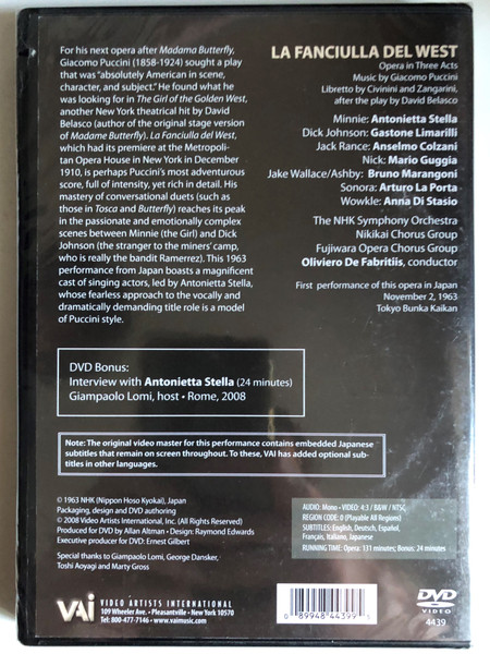 Puccini: La Fanciulla del West / Opera in Three Acts / Libretto by Civinini and Zangarini / First performance of this opera in Japan / The NHK Symphony Orchestra Nikikai Chorus Group Fujiwara Opera Chorus Group / Oliver De Fabritiis, conductor / DVD (089948443995)