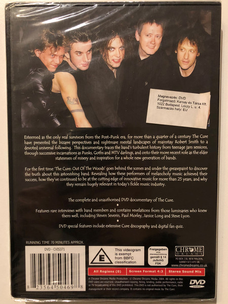 The Cure - Out of the Woods: Unauthorized / This videogram is exempt from BBFC classification / The bizarre perspectives and nightmare mental landscapes of mainstay Robert Smith / A Chrome Dreams Media Production / DVD (823564504698)