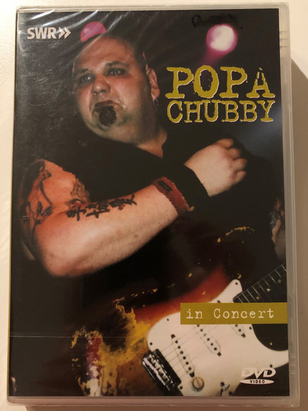 Popa Chubby. In Concert / Recorded: April 3th, 1997 By: Südwestrundfunk, Stuttgart, Germany / At: TV-Studio "Ohne Filter", Baden-Baden, Germany Producer: Michael Au / Executive Producer: Bernhard Roessle / DVD (707787651370)