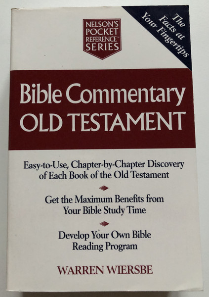 Bible Commentary Old Testament Nelson's Pocket Reference Series / Author: Warren W. Wiersbe / Nelson Reference & Electronic Pub, 2000 / Paperback (9780785242697)