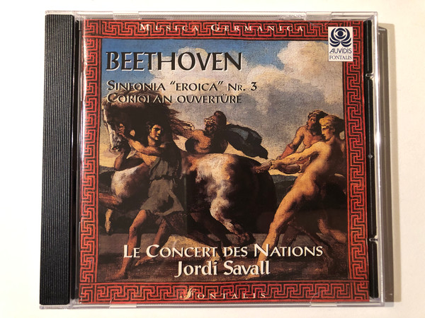 Beethoven- Sinfonia "Eroica" No. 3; Coriolan Overture - Le Concert Des nations, Jordi Savall / Auvidis Fontalis Audio CD 1997 / ES 8557