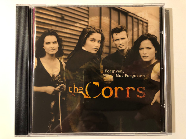 The Corrs – Forgiven, Not Forgotten / 143 Records Audio CD 1995 / 7567-92612-2
