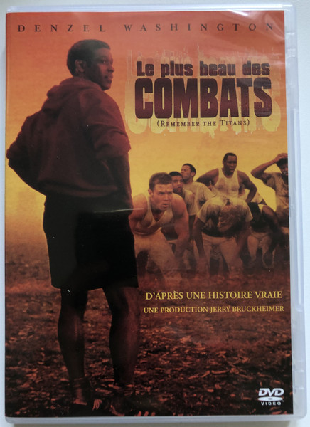 Le Plus beau des combats - (REMEMBER THE TITANS)  Édition Spéciale  DENZEL WASHINGTON  D'APRÈS UNE HISTOIRE VRAIE  UNE PRODUCTION JERRY BRUCKHEIMER  DVD Video (3459379412957)