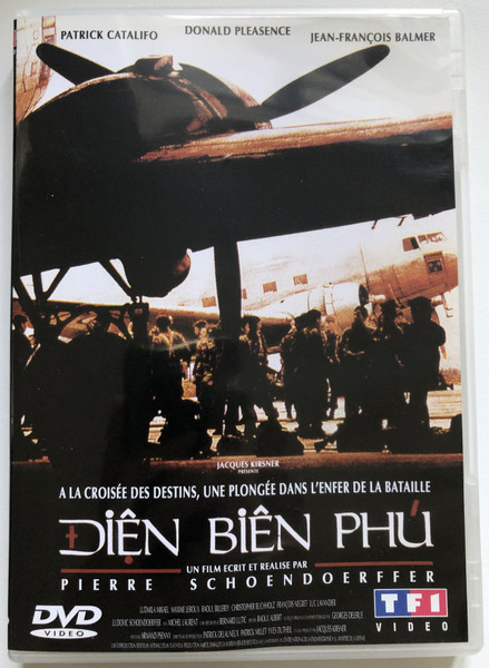 Diên Biên Phu  A LA CROISÉE DES DESTINS, UNE PLONGÉE DANS L'ENFER DE LA BATAILLE  UN FILM ECRIT ET REALISE PAR PIERRE SCHOENDOERFFER  PATRICK CATALIFO, DONALD PLEASENCE, JEAN-FRANÇOIS BALMER  DVD Video (3384442055406)