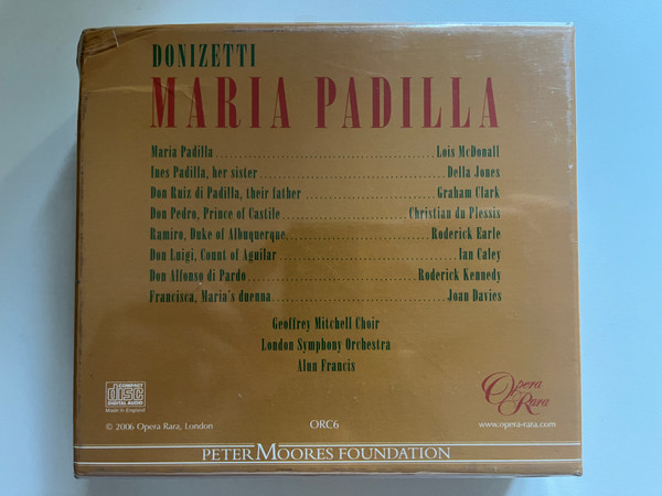 Donizetti: Maria Padilla - Lois McDonall, Christian Du Plessis, Della Jones, Graham Clark, London Symphony Orchestra, Alun Francis / Peter Moores Foundation / Opera Rara 3x Audio CD, Box Set 2006 / ORC 6