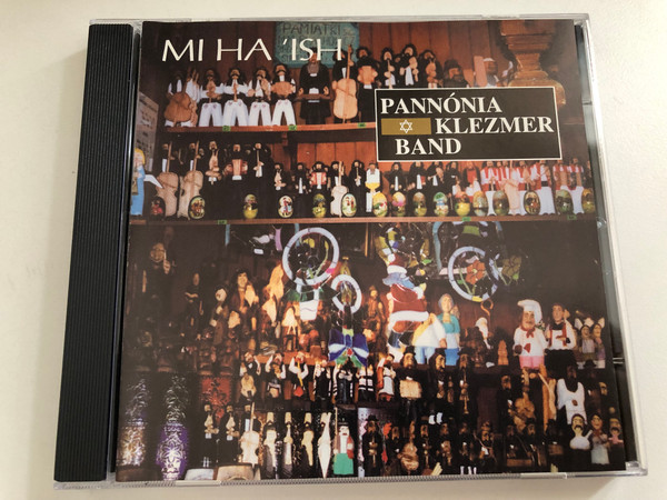 Pannónia Klezmer Band – Mi Ha'ish / Zsákai Audio CD 2002 / PKB 02/01
