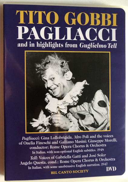 TITO GOBBI PAGLIACCI and in highlights from Guglielmo Tell  BEL CANTO SOCIETY  DVD Video (789984065761)